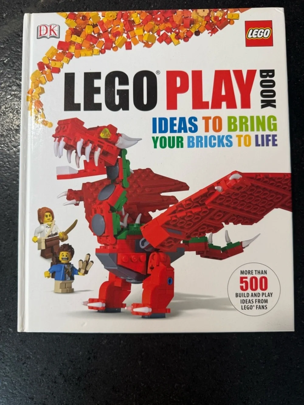 LEGO Play Book: Ideas to Bring Your Bricks to Life (Hardcover) – DK
